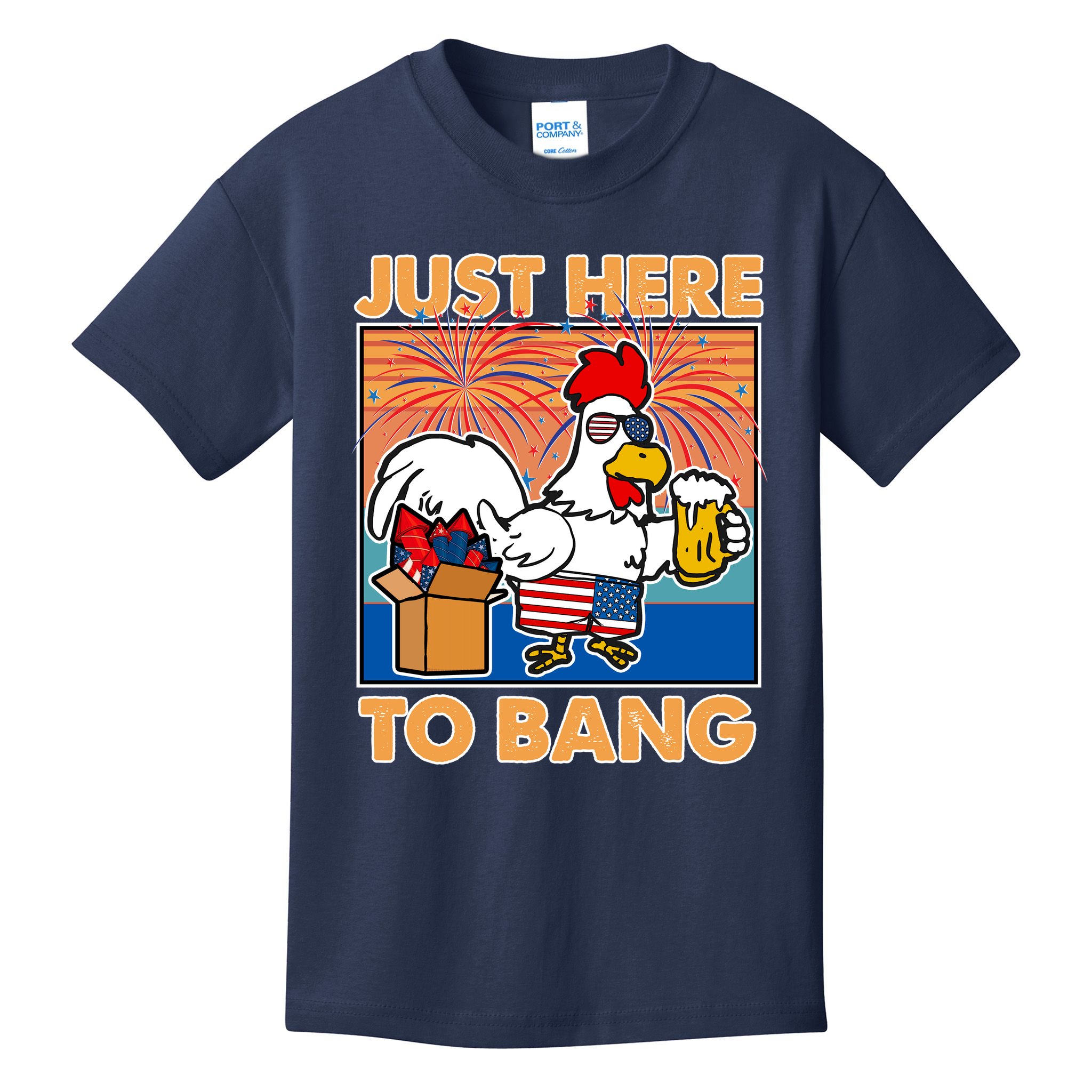 Funny Just Here To Bang Fireworks Beer Chicken Kids T-Shirt
