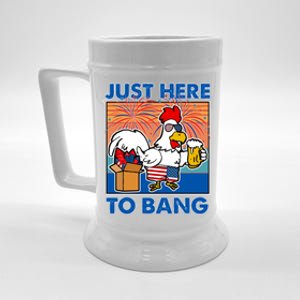 Funny Just Here To Bang Fireworks Beer Chicken Beer Stein