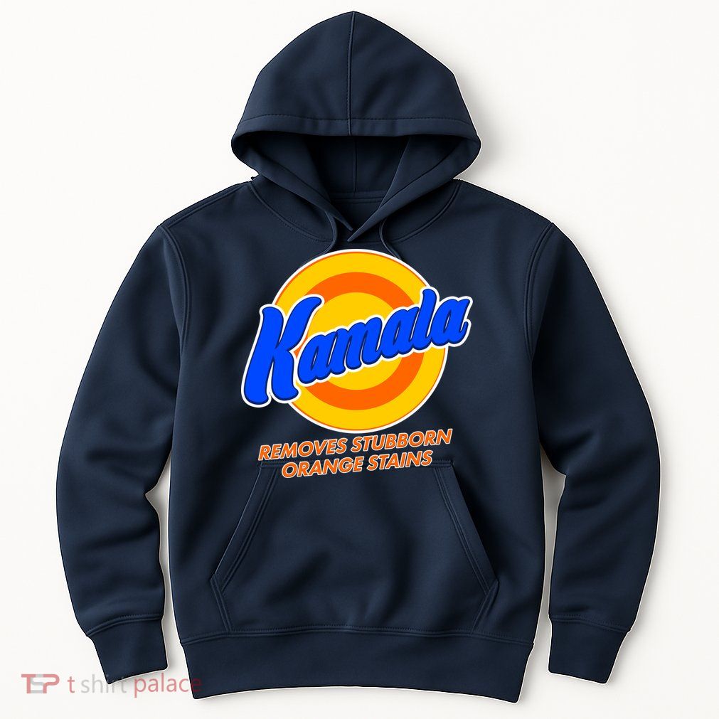 Funny Kamala Removes Stubborn Orange Stains Hoodie