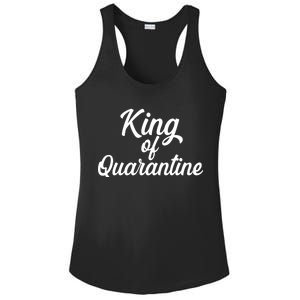 Funny King Of Quarantine Ladies PosiCharge Competitor Racerback Tank