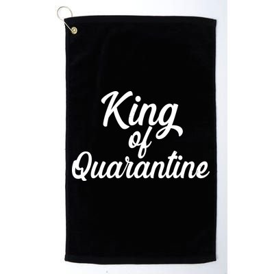 Funny King Of Quarantine Golf Towel