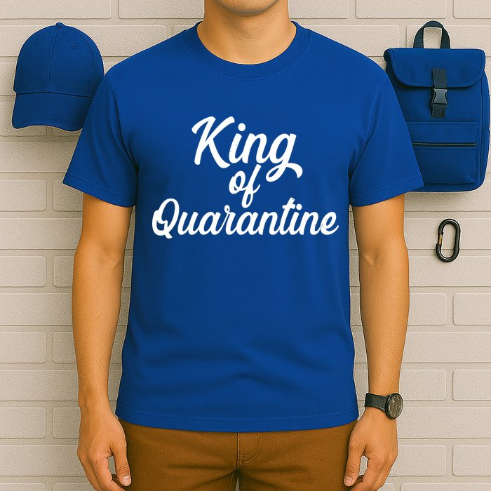 Funny King Of Quarantine T-Shirt