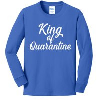 Funny King Of Quarantine Kids Long Sleeve Shirt