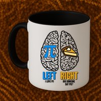 Funny Left Right Brain Pi Pie Mug