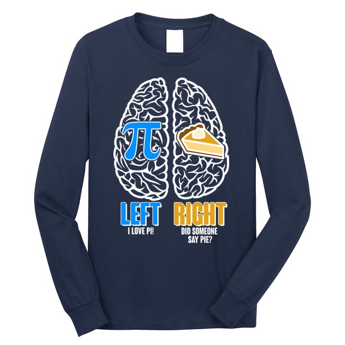 Funny Left Right Brain Pi Pie Long Sleeve Shirt