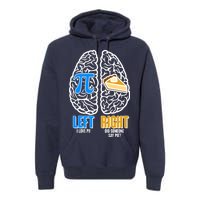 Funny Left Right Brain Pi Pie Premium Hoodie