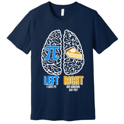 Funny Left Right Brain Pi Pie Premium T-Shirt