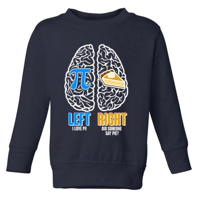 Funny Left Right Brain Pi Pie Toddler Sweatshirt