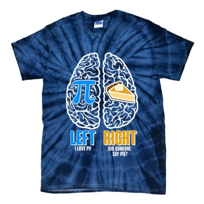 Funny Left Right Brain Pi Pie Tie-Dye T-Shirt