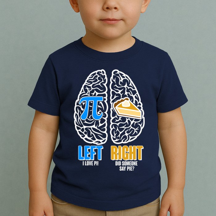 Funny Left Right Brain Pi Pie Toddler T-Shirt