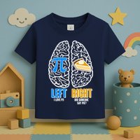Funny Left Right Brain Pi Pie Toddler T-Shirt