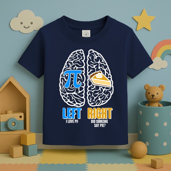 Funny Left Right Brain Pi Pie Toddler T-Shirt