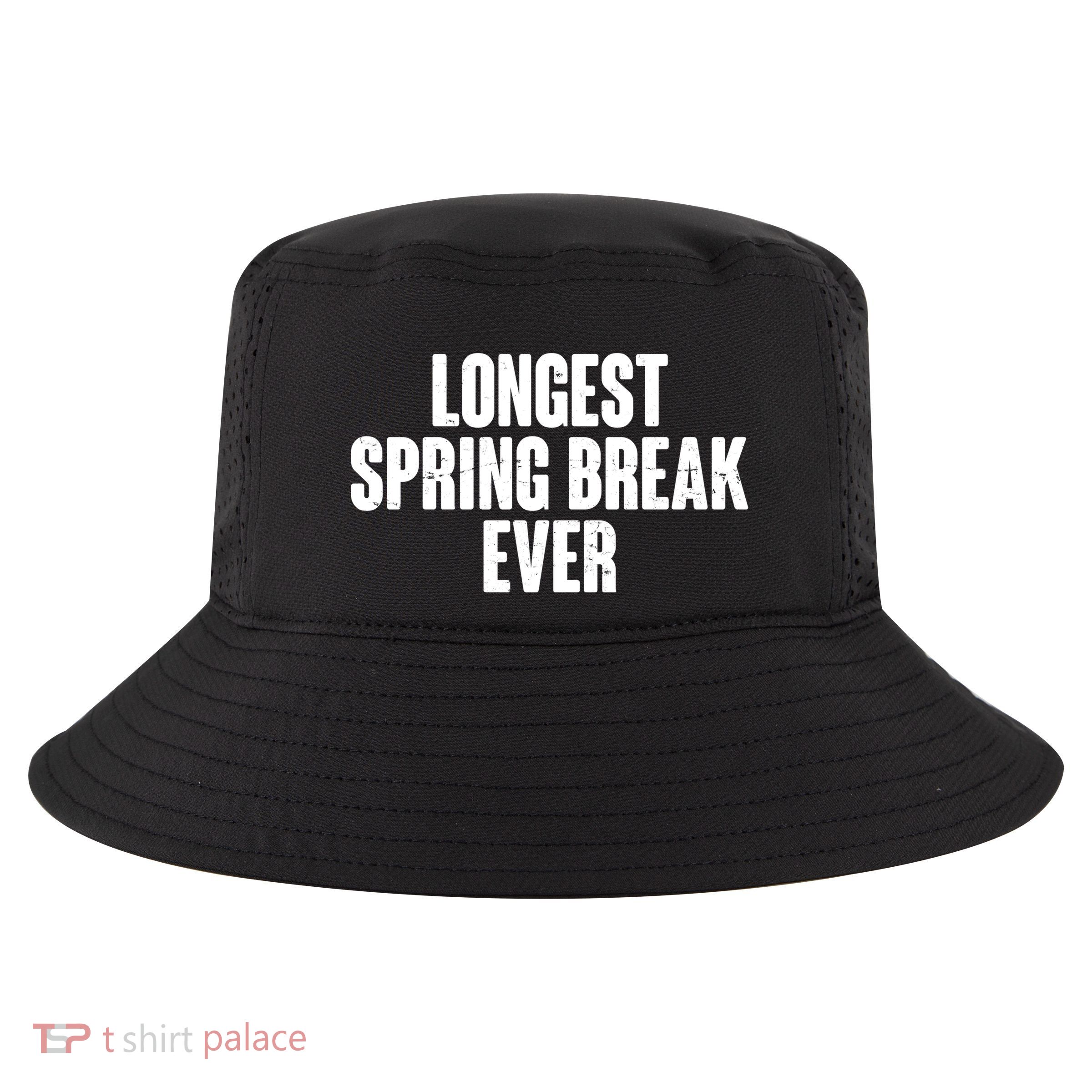 Funny Longest Spring Break Ever Quarantine  Cool Comfort Performance Bucket Hat