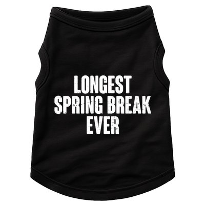 Funny Longest Spring Break Ever Quarantine  Doggie Tank