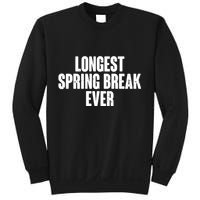 Funny Longest Spring Break Ever Quarantine  Sweatshirt
