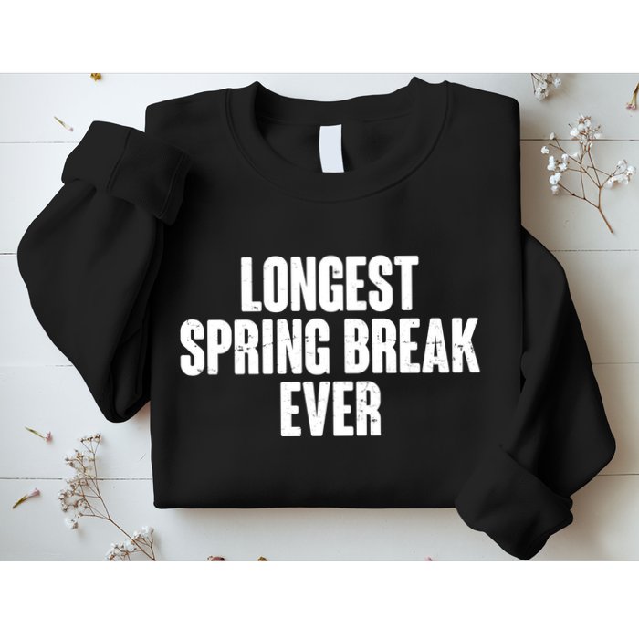 Funny Longest Spring Break Ever Quarantine  Sweatshirt