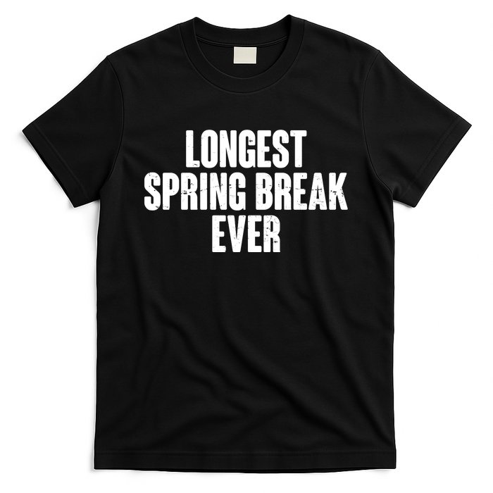 Funny Longest Spring Break Ever Quarantine  T-Shirt