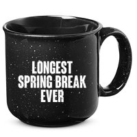 Funny Longest Spring Break Ever Quarantine  15oz Campfire Ceramic Mug