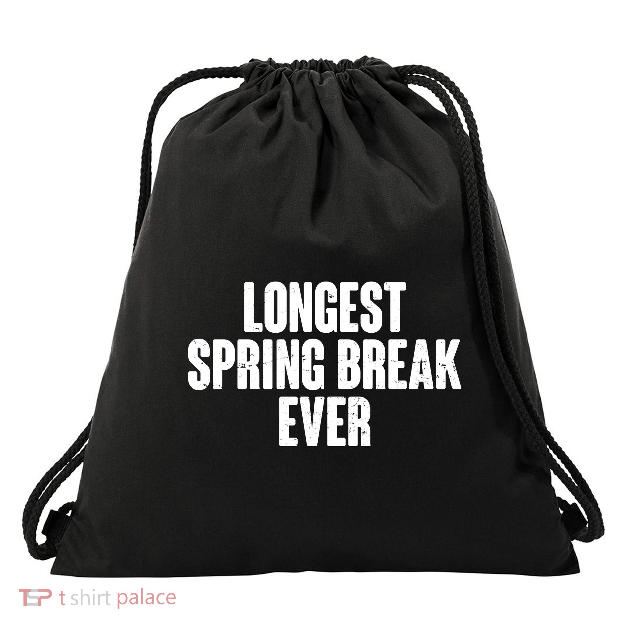 Funny Longest Spring Break Ever Quarantine  Drawstring Bag