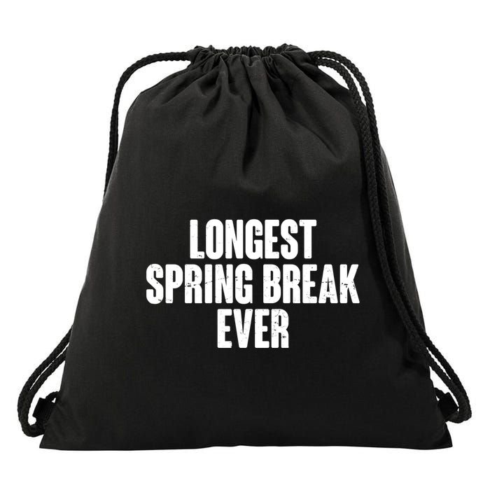 Funny Longest Spring Break Ever Quarantine  Drawstring Bag