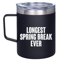Funny Longest Spring Break Ever Quarantine  12oz Stainless Steel Coffee Mug