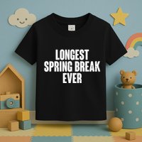 Funny Longest Spring Break Ever Quarantine  Toddler T-Shirt