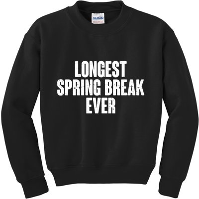 Funny Longest Spring Break Ever Quarantine  Kids Sweatshirt