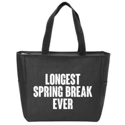 Funny Longest Spring Break Ever Quarantine  Zip Tote Bag