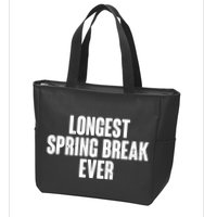 Funny Longest Spring Break Ever Quarantine  Zip Tote Bag