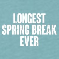 Funny Longest Spring Break Ever Quarantine  Sueded Cloud Jersey T-Shirt