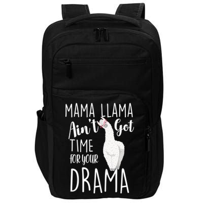Funny Mama Llama Ain't Got Time For Your Drama Impact Tech Backpack
