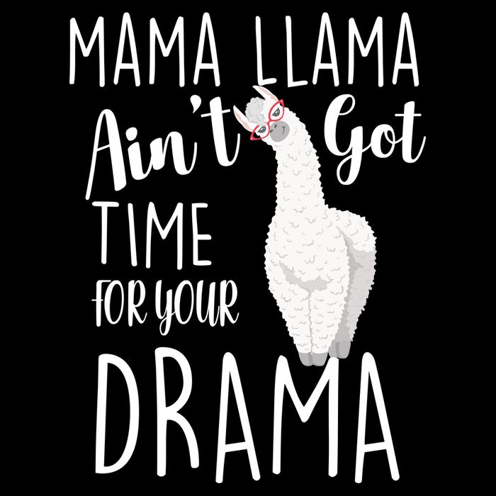 Funny Mama Llama Ain't Got Time For Your Drama Backpack