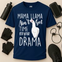 Funny Mama Llama Ain't Got Time For Your Drama Cooling Performance Crew T-Shirt