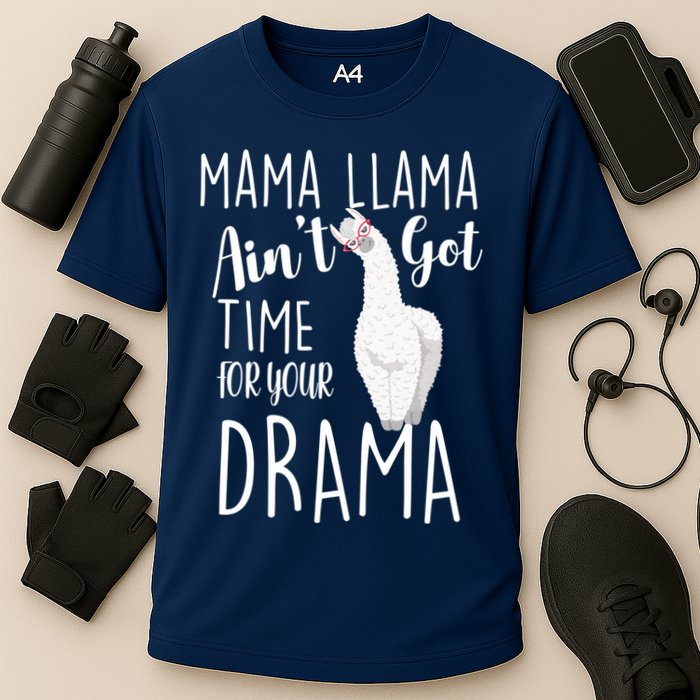 Funny Mama Llama Ain't Got Time For Your Drama Cooling Performance Crew T-Shirt