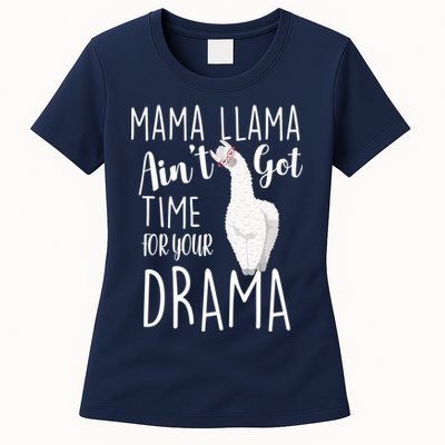 Funny Mama Llama Ain't Got Time For Your Drama Womens T-Shirt