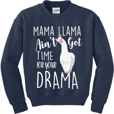 Funny Mama Llama Ain't Got Time For Your Drama Kids Sweatshirt