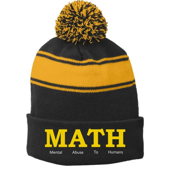 Funny Math - Mental Abuse To Humans Stripe Pom Pom Beanie