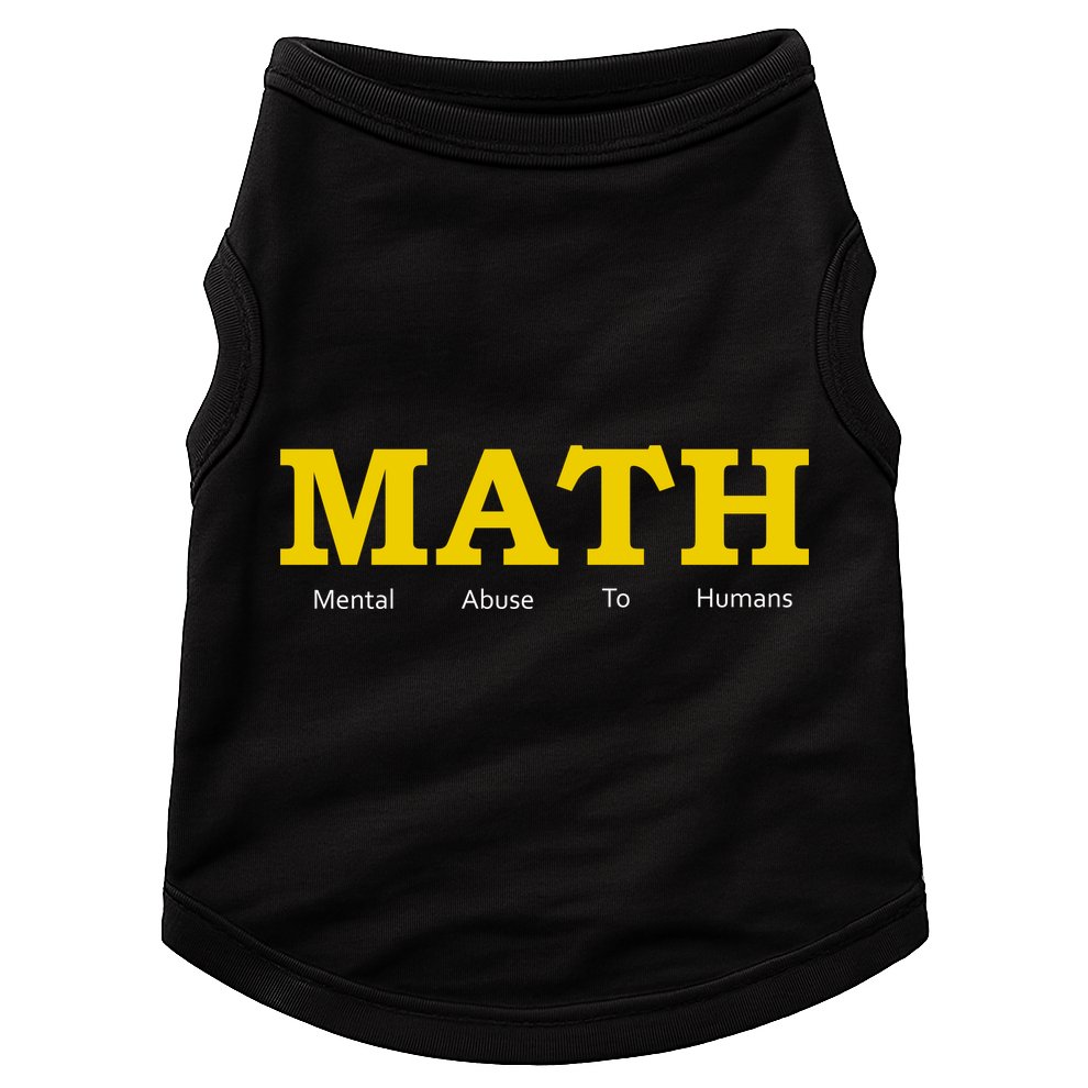 Funny Math - Mental Abuse To Humans Doggie Tank