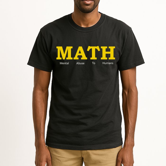 Funny Math - Mental Abuse To Humans Tall T-Shirt