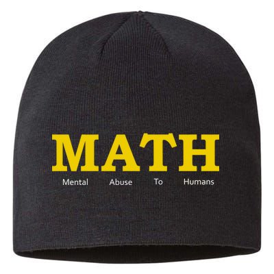 Funny Math - Mental Abuse To Humans Sustainable Beanie