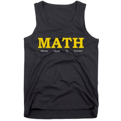 Funny Math - Mental Abuse To Humans Tank Top