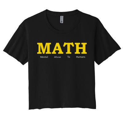 Funny Math - Mental Abuse To Humans Women's Crop Top Tee