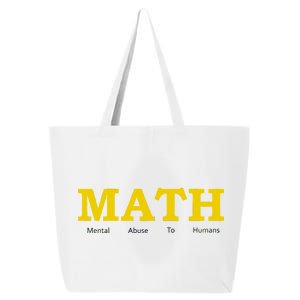 Funny Math - Mental Abuse To Humans 25L Jumbo Tote