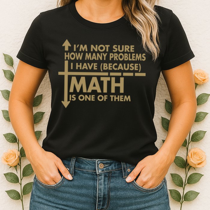 Funny Math Problems Womens T-Shirt