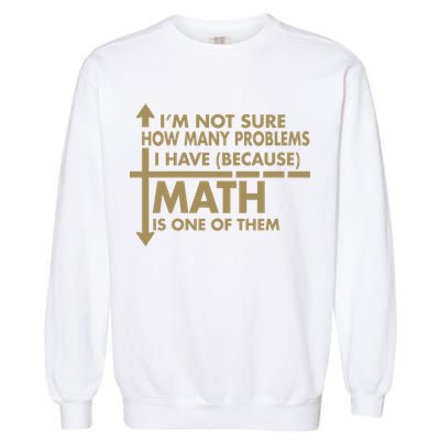 Funny Math Problems Garment-Dyed Sweatshirt