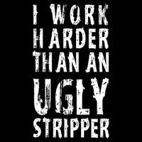 Funny Meme I Work Harder Than An Ugly Stripper Wool Snapback Cap
