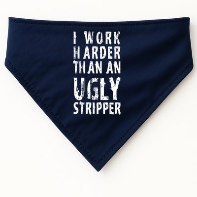 Funny Meme I Work Harder Than An Ugly Stripper USA-Made Doggie Bandana