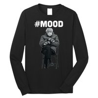 Funny Meme Mittens Bernie Sanders Mood Long Sleeve Shirt