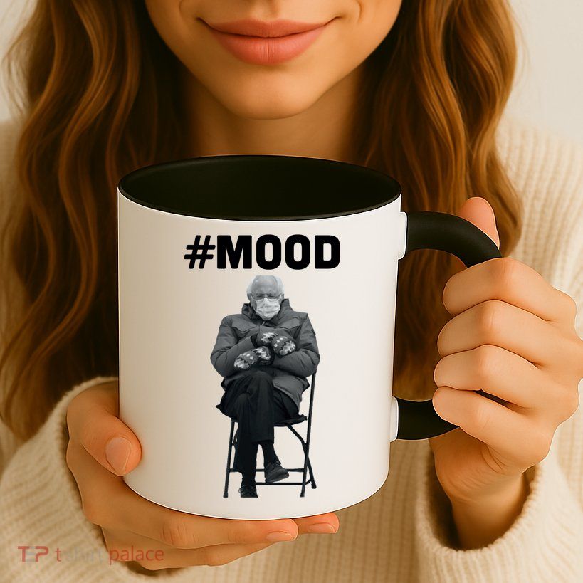 Funny Meme Mittens Bernie Sanders Mood Mug