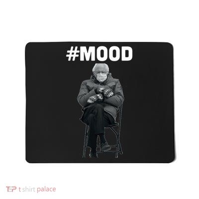 Funny Meme Mittens Bernie Sanders Mood Mousepad